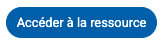 bouton accéder à la ressource